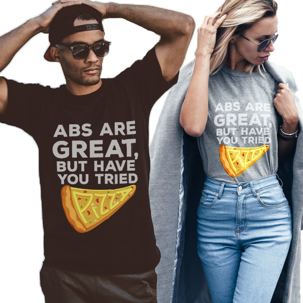 Have You Tried Pizza? Unisex T-Shirt
