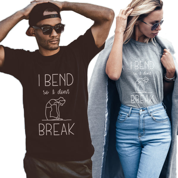 Bend Don't Break Unisex T-Shirt