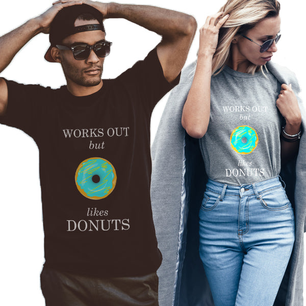 Works Out + Likes Donuts Unisex T-Shirt