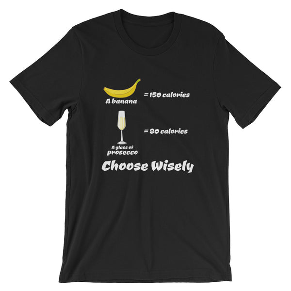 Banana Vs. Prosecco Unisex T-Shirt