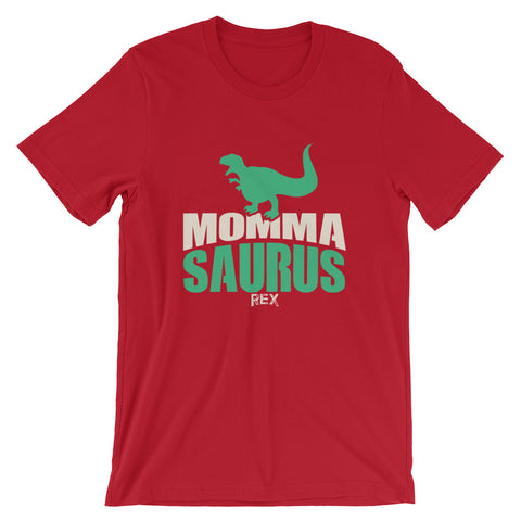 Momma-Saurus Rex Unisex T-Shirt