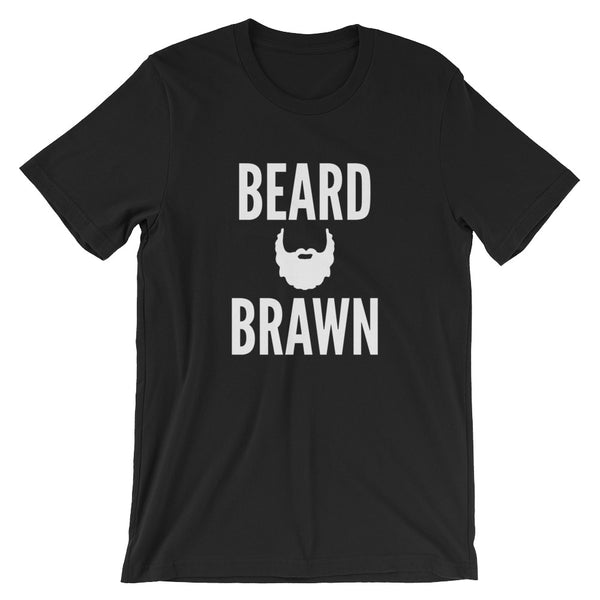 Beard + Brawn Unisex T-Shirt