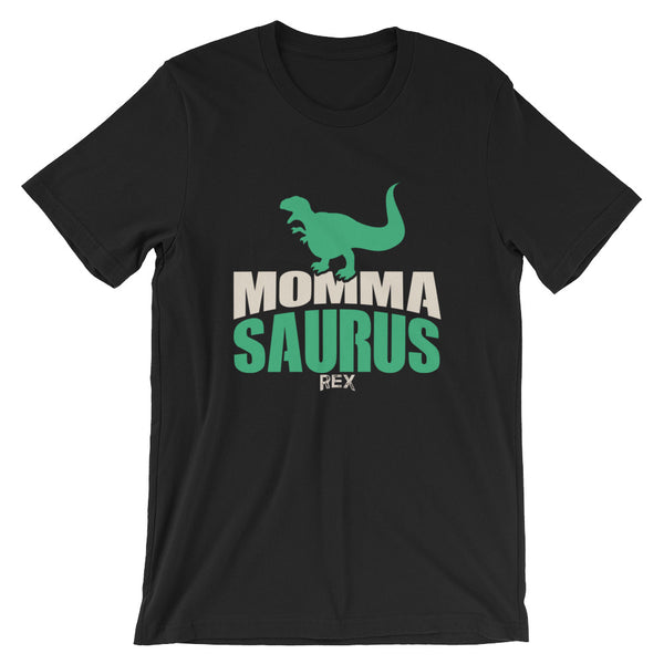 Momma-Saurus Rex Unisex T-Shirt
