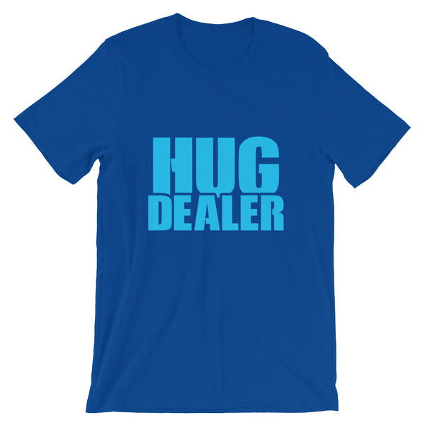 Hug Dealer Unisex T-Shirt