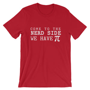 The Nerd Side Has Pi Unisex T-Shirt