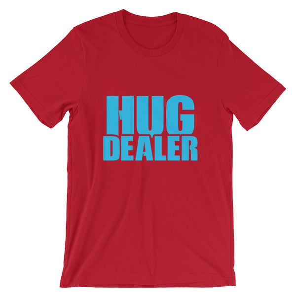Hug Dealer Unisex T-Shirt