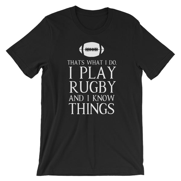 Play Rugby And Know Things Unisex T-Shirt