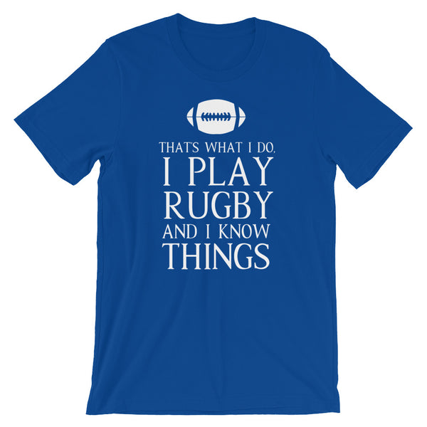 Play Rugby And Know Things Unisex T-Shirt
