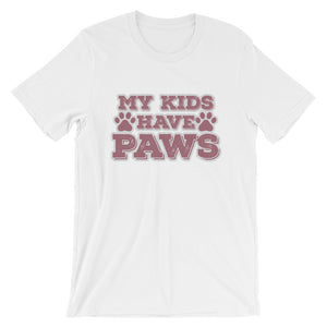 My Kids Have Paws Unisex T-Shirt