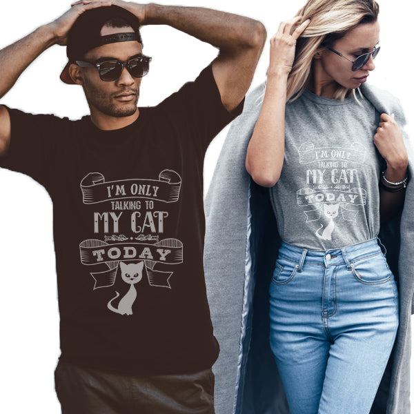 Only Talking To My Cat Unisex T-Shirt